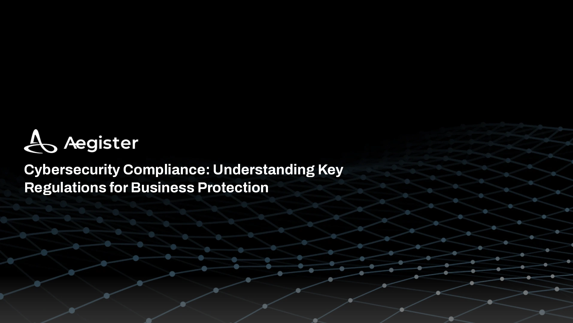 Cybersecurity Compliance Understanding Key Regulations For Business